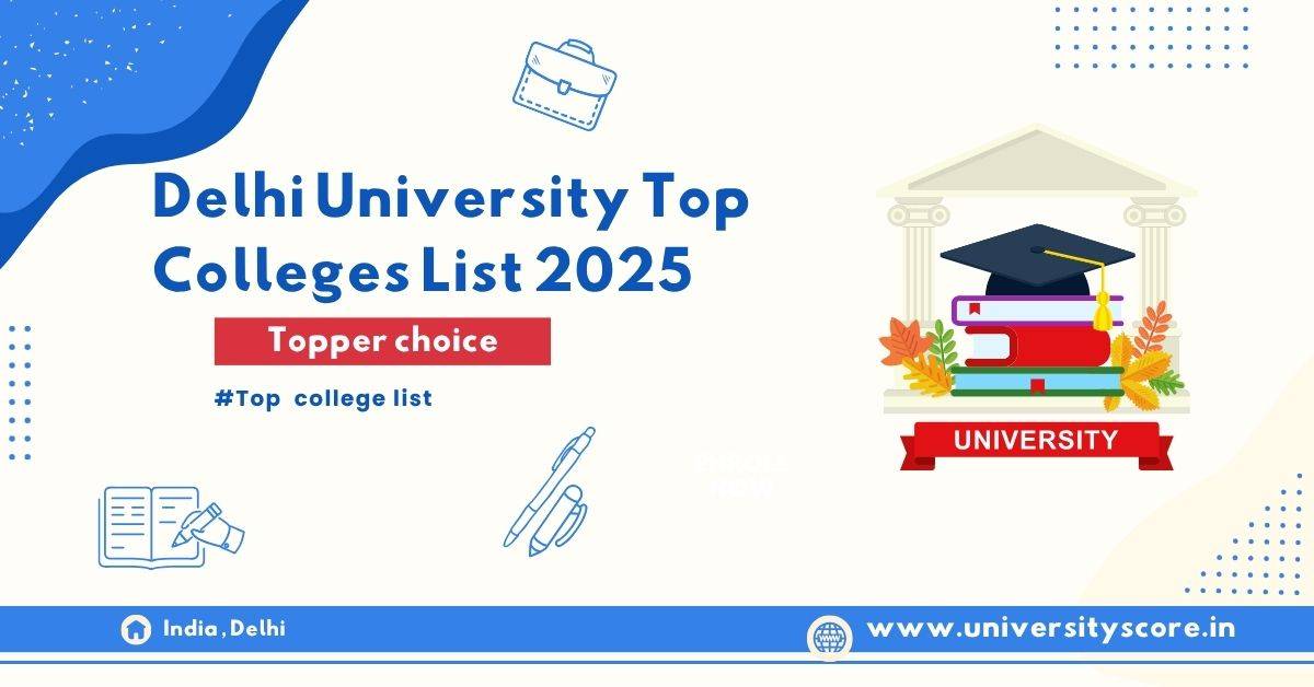 Delhi University Top Colleges List 2025