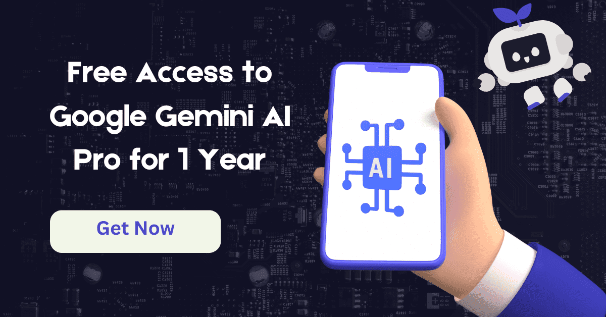 Free Access to Google Gemini AI Pro for 1 Year